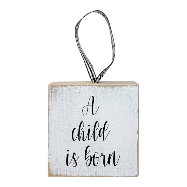 A Child Is Born Farmhouse Block Christmas Ornament for wholesale by Joshua Jar