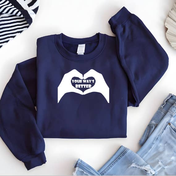 Christian Sweatshirt, Your Way's Better, Music Sweatshirt for wholesale by LakeDazes