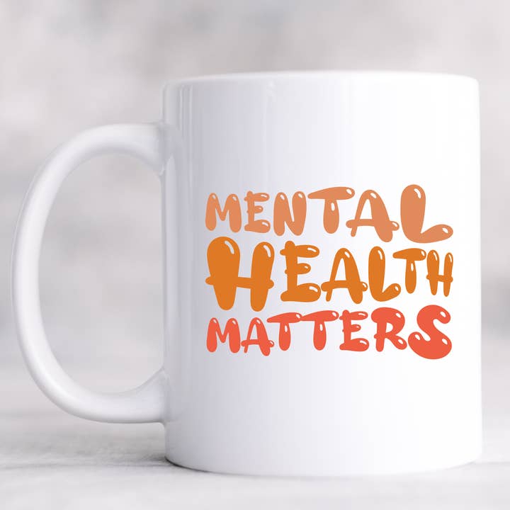 Mental Health Matters Mug for wholesale by Hello Gorgeous Mugs