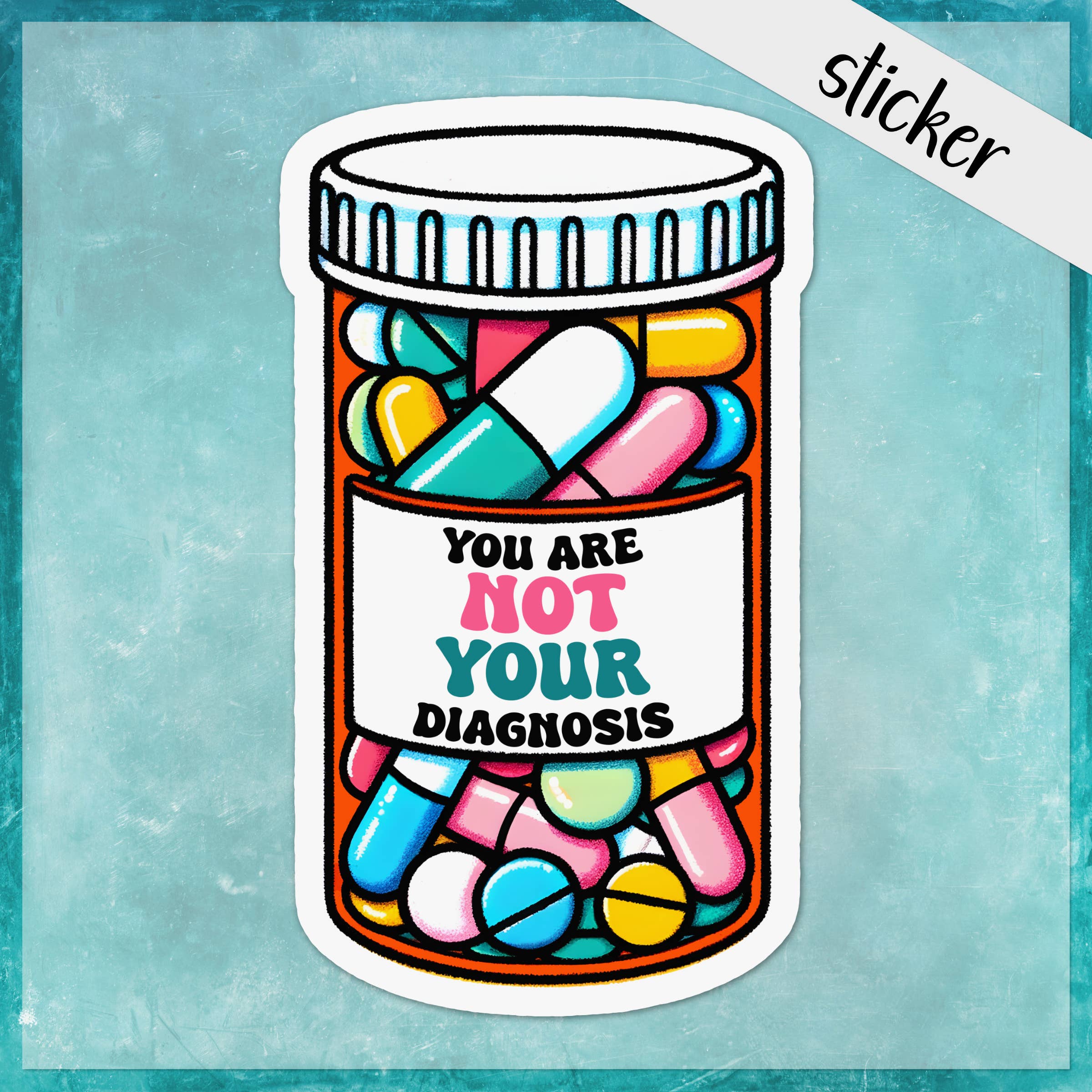 CandiMaker - Wholesale Sticker - You're Not Your Diagnosis Sticker, Mental Health, Disability