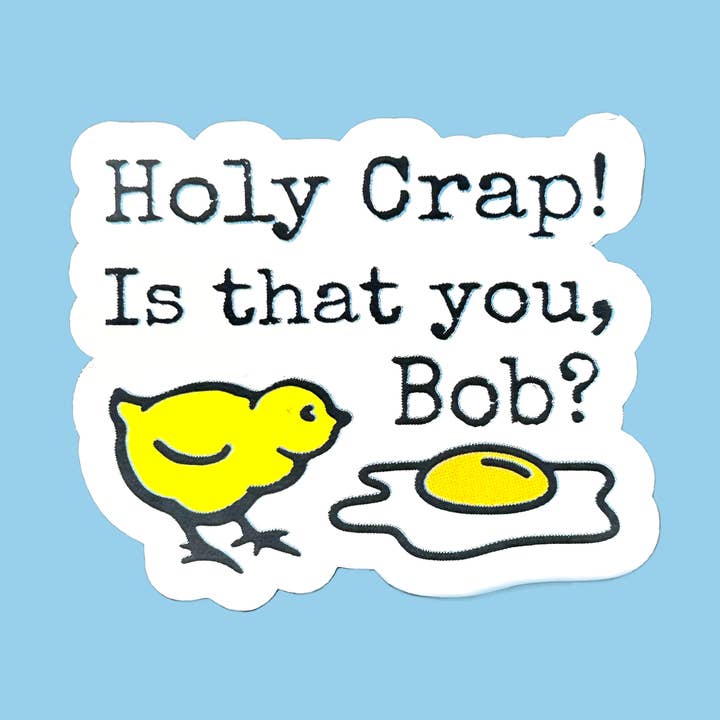 Holy Crap! Is that you Bob? Sticker for wholesale by dkhandmade