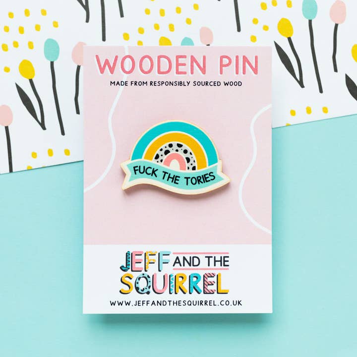 Jeff and the Squirrel – wholesale Lapel pin/button – Fuck The Tories Wooden Pin Badge | Sustainable Anti Tory