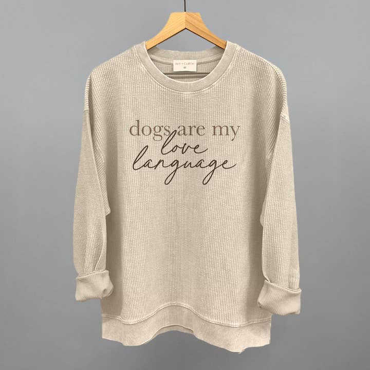 Ivy + Cloth - Wholesale Graphic Sweatshirt - Women's - Dogs Are My Love Language5