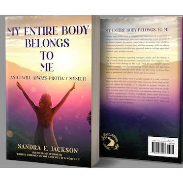 Mon corps m'appartient entièrement : et je le protégerai toujours... pour la vente par Journey Into Purpose LLC