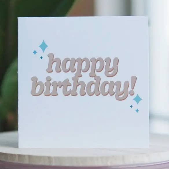 Happy Birthday! Sparkle Greeting Card for wholesale by The Forgetful Collective