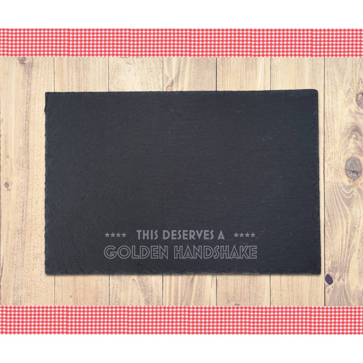 Slate Cheeseboard - 'This Deserves A Golden Handshake' for wholesale by CGB Giftware