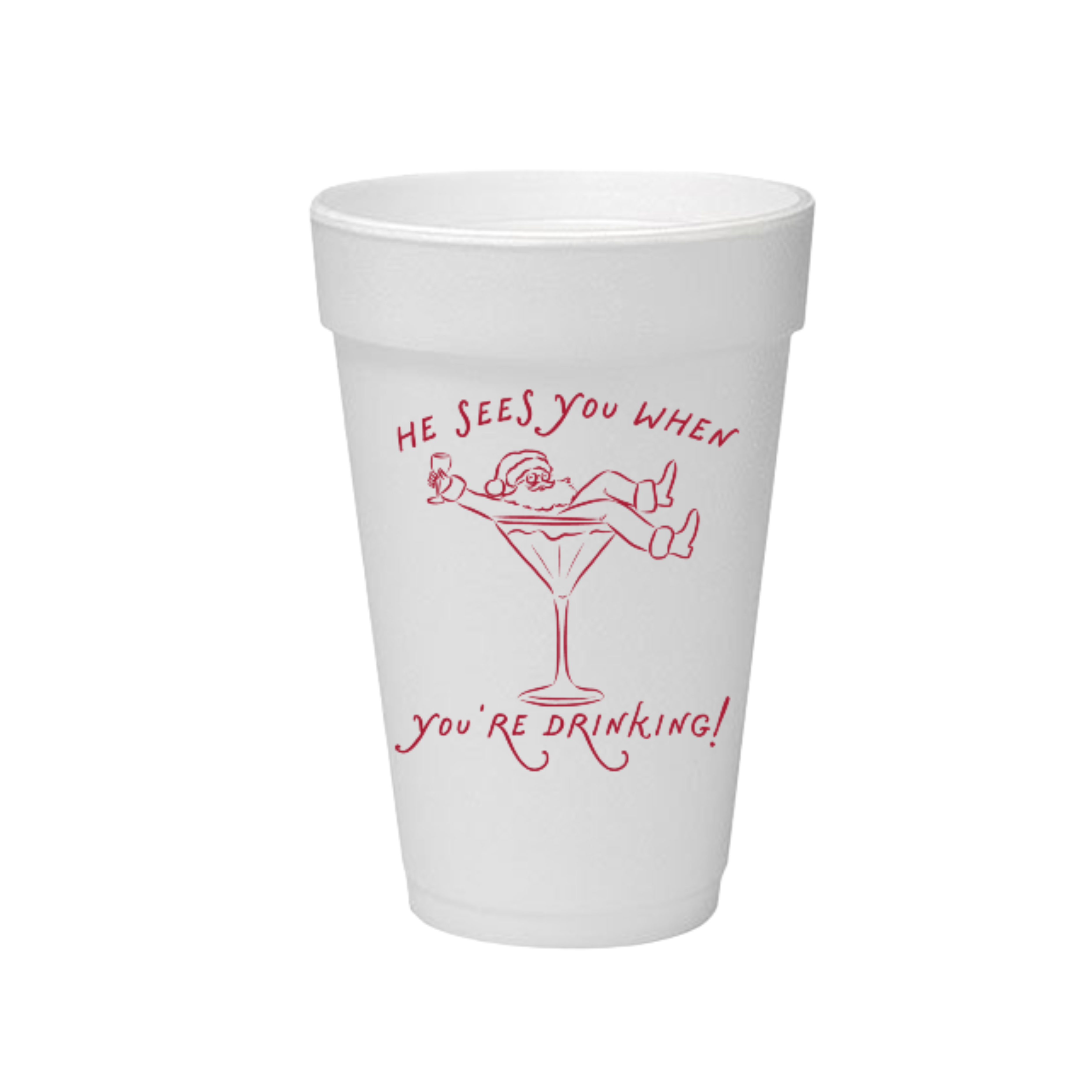 La Fête Goods - Wholesale Disposable Cup - He Sees You When You're Drinking! Christmas Styrofoam Cups1