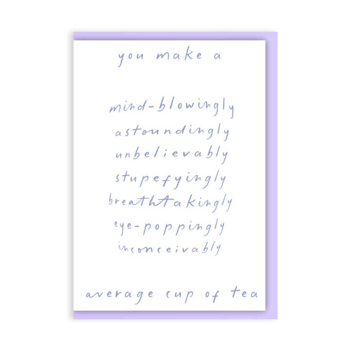 Gemiddeld kopje thee - Verjaardagskaart voor wholesale door Oliver Stockley