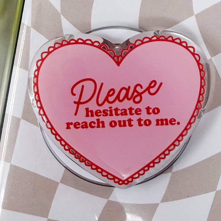 Please Hesitate to Reach Out to Me Heart Magnetic MagSafe Kindle Grip | MagSafe Grip | Kindle Accessories | Phone Grip | E-reader Grip | Pop for wholesale by Limes & Lilly