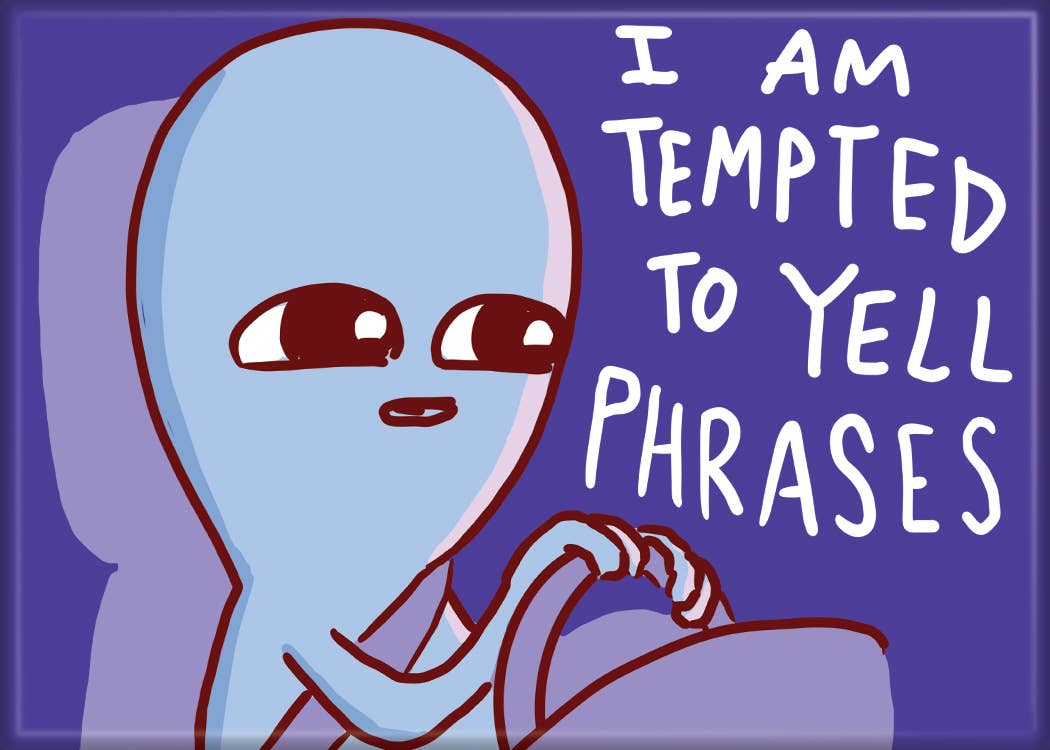 Ata-Boy - Wholesale Magnet - Strange Planet Tempted To Yell Phrases Magnet0