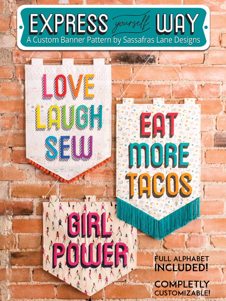 Express Yourself Way Banner Pattern for wholesale by Sassafras Lane Designs