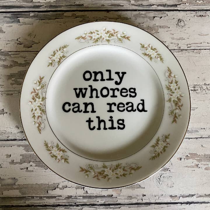 Lustige Upcycling-Teller, Only Whores, Geschenkeladen, Tourist (Kopie) für den Großhandel von pretty little creeps