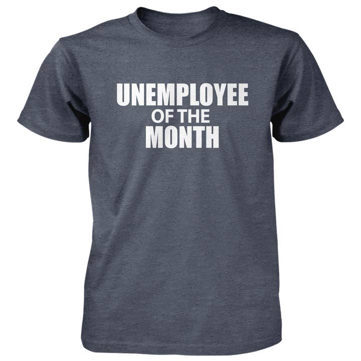 Heather Navy Unemployee of the Month - 4.5 oz Cotton T-Shirt for wholesale on Faire