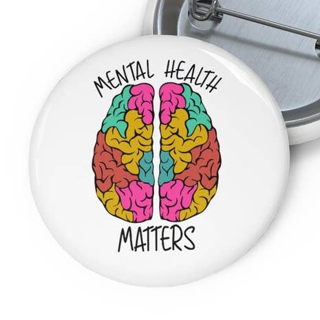 Mental Health Matters Pinback Button for wholesale by Nish Gear