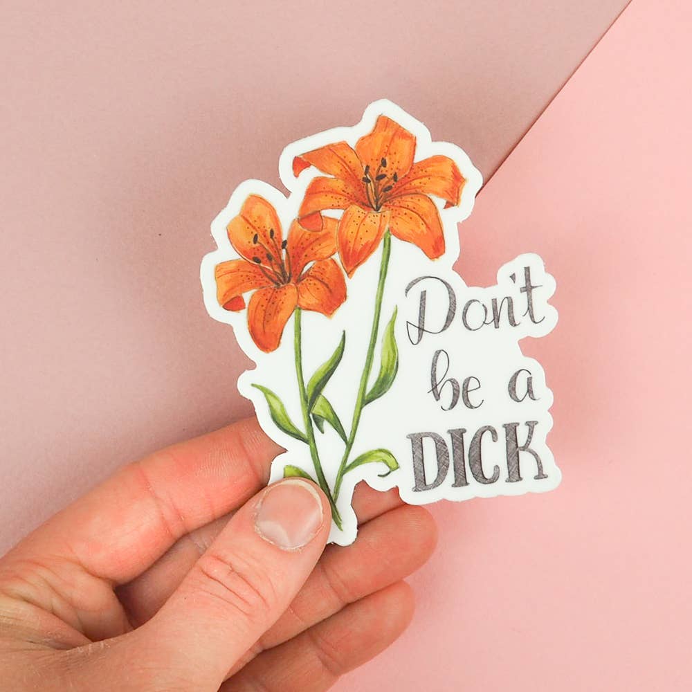 Naughty Florals - Wholesale Sticker - Don't Be a Dick Sticker1