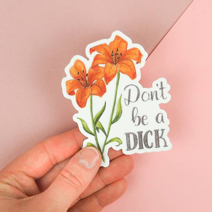 Naughty Florals - Wholesale Sticker - Don't Be a Dick Sticker1