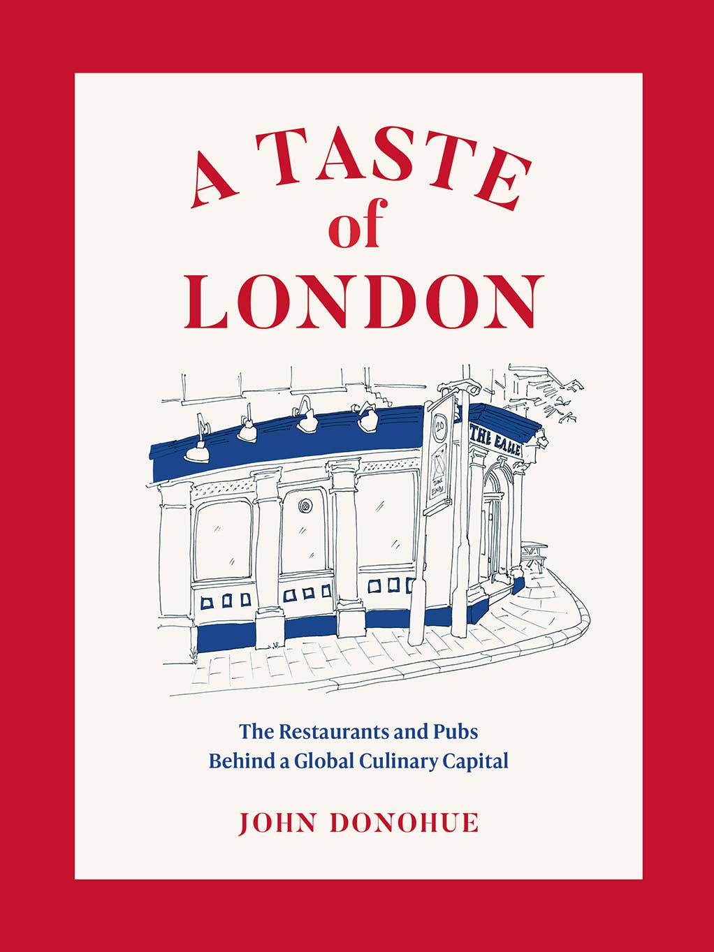 Abrams - Wholesale Cookbooks & Food - A Taste of London: The Restaurants and Pubs Behind a Global0