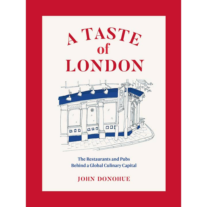Abrams - Wholesale Cookbooks & Food - A Taste of London: The Restaurants and Pubs Behind a Global