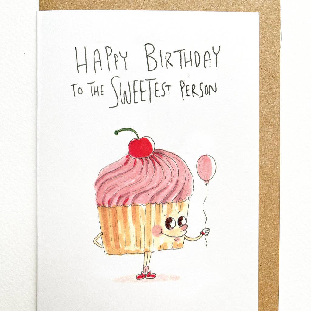 Well Drawn - Wholesale Birthday Card - Happy Birthday To The Sweetest Person1