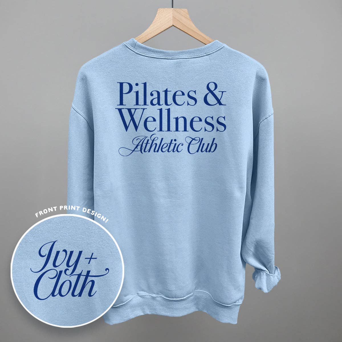 Ivy + Cloth - Wholesale Graphic Sweatshirt - Women's - Pilates & Wellness Athletic Club (Back Print)4