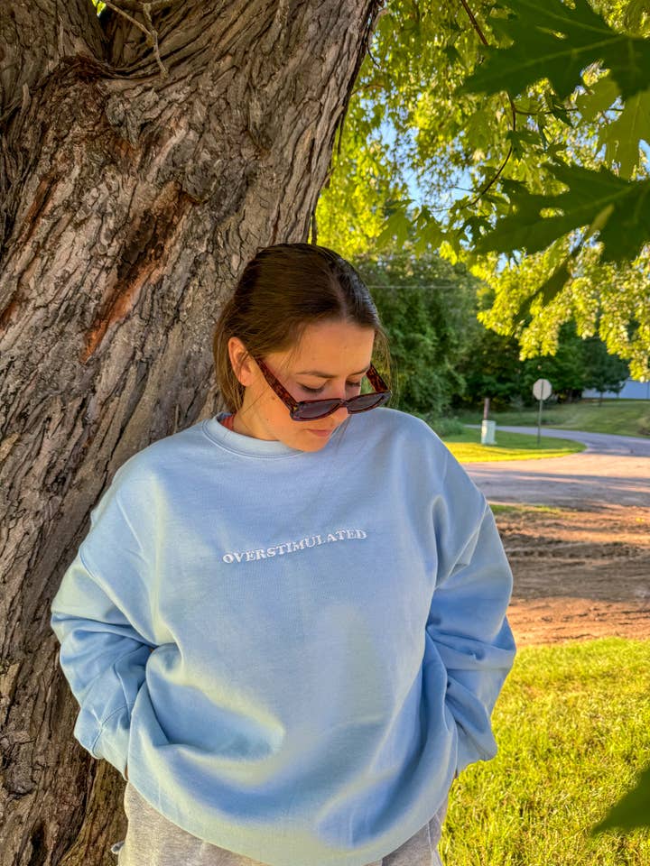 Brenna M & Co - Wholesale Sweatshirt - Unisex - Overstimulated Mental Health Embroidered Crewneck