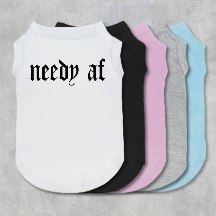 Chemise pour chien « Needy AF », tenue amusante pour petit chien
pour la vente par The Honest Dog Company