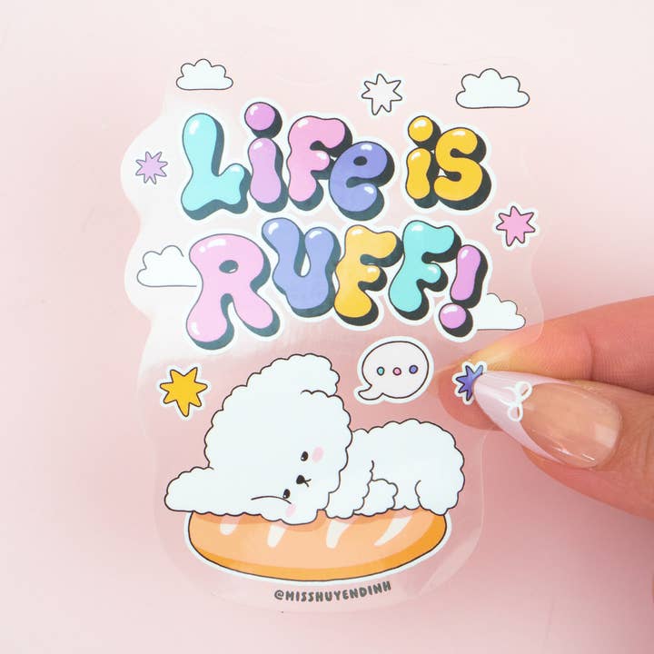 Life is RUFF! Sticker for wholesale by Huyen Dinh