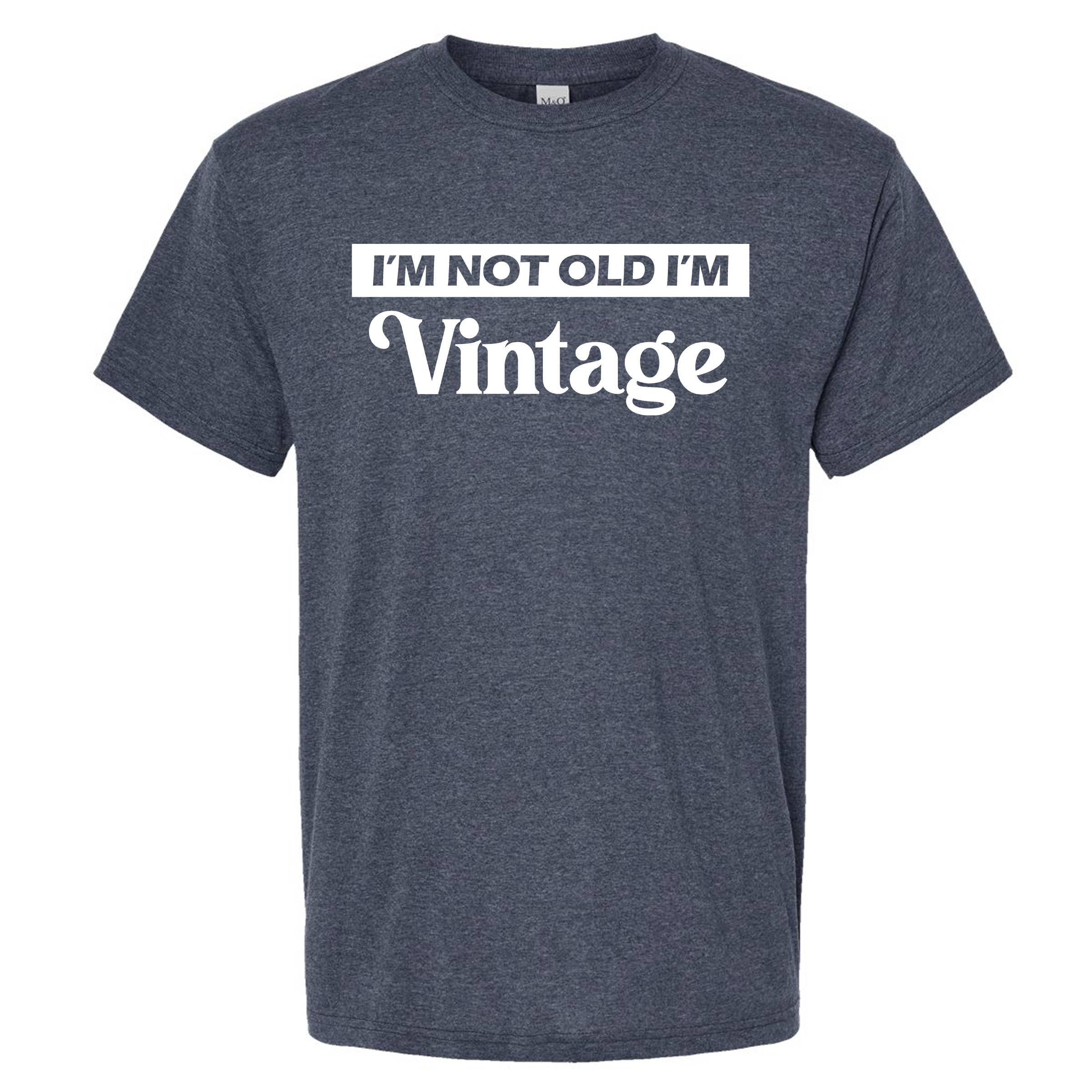 Wi-Wear - Vente T-shirt sérigraphié – homme - T-shirt col rond homme « I'm Not Old I'm Vintage »8