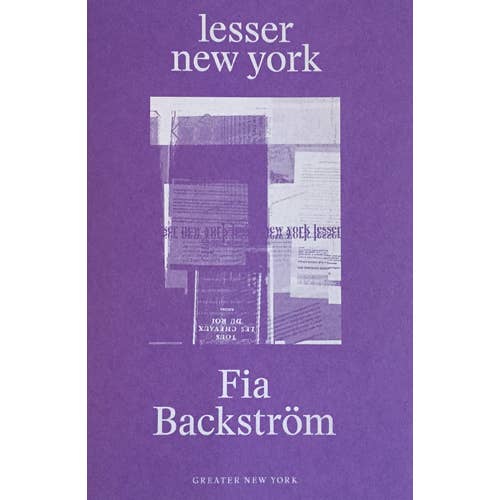 ARTBOOK | D.A.P. - Wholesale Arts & Entertainment - Fia Backström: Lesser New York