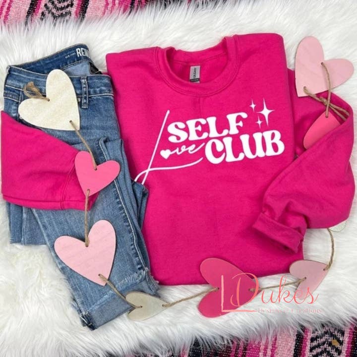 Self Love Club Sweatshirt for wholesale by Dukes Designs & Creations