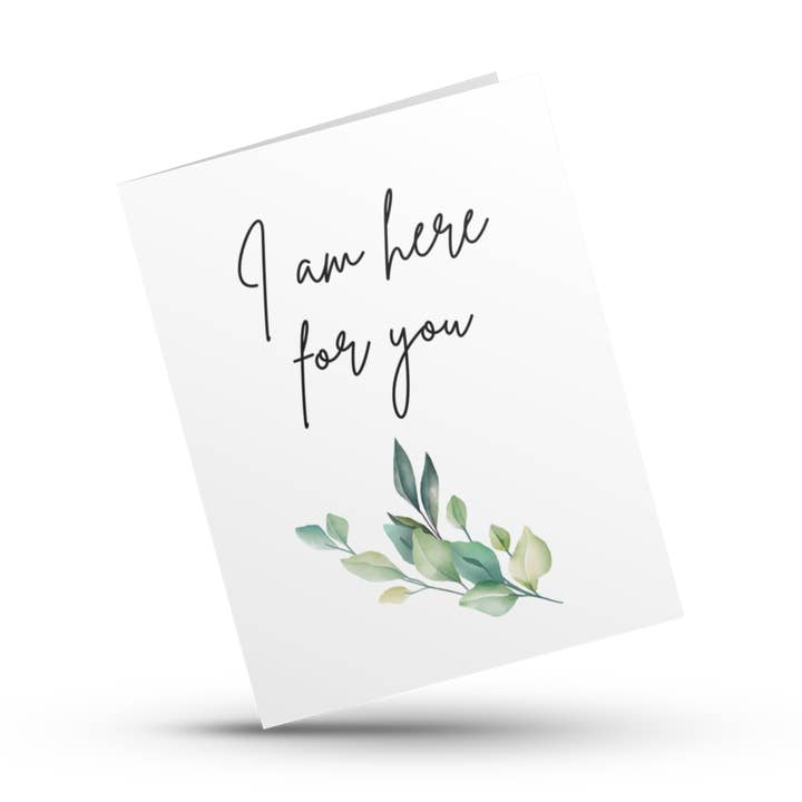 I Am Here for You Empathy Card for wholesale by Hustle & Hope