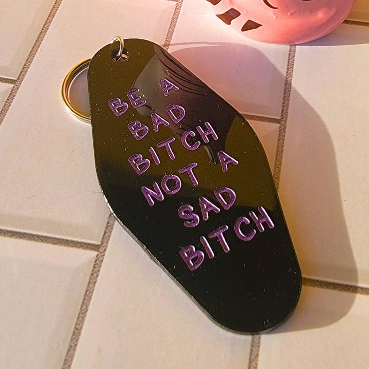 BE A BAD BITCH KEYCHAIN for wholesale by TEAM JEMINI DESIGNS