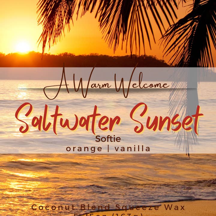 A Warm Welcome - Wholesale Wax Melt - Saltwater Sunset Softie | Squeeze Wax Melt | Squeeze Candle
