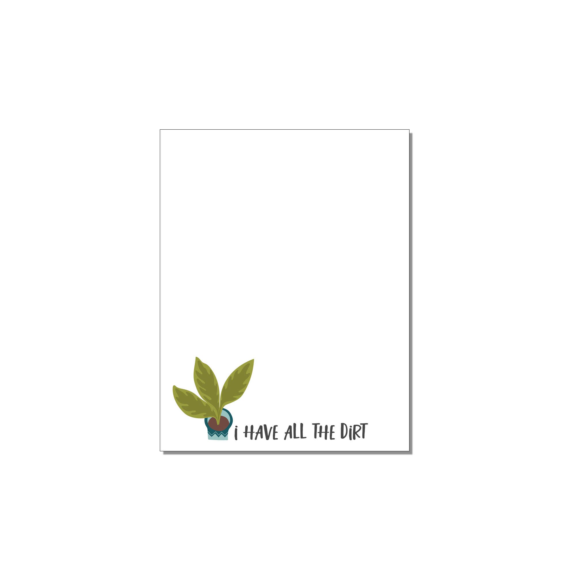 The Mad Padder - Wholesale Notepad - Plants - All The Dirt Notepad - Houseplant Gossip Lover
