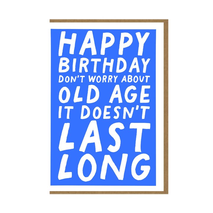 Old Age Birthday Card - 4x6" for wholesale by Pickled Prints