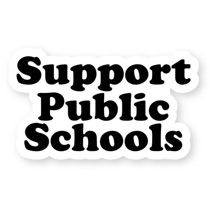 Autocollant de soutien aux écoles publiques pour la vente par Good Sign Design Co