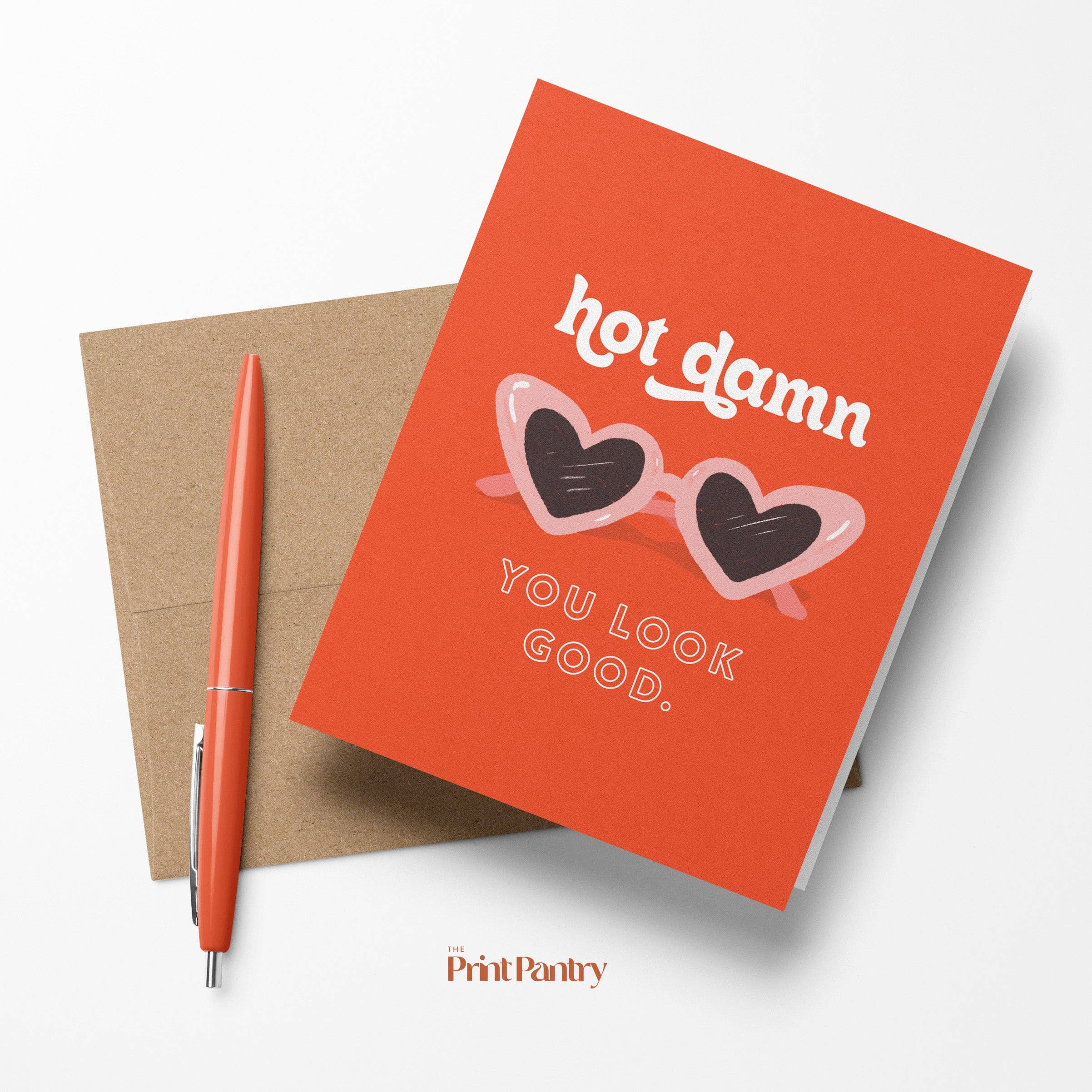 The Print Pantry - Wholesale Love Card - Damn, You Look Good Card1