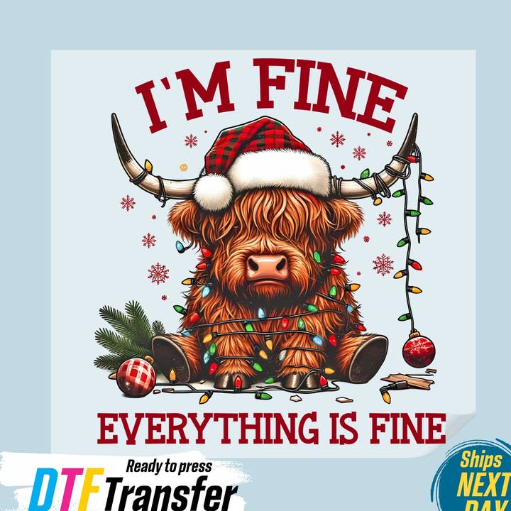 I'm Fine Everything Is Fine DTF Transfer for wholesale by DTF Office