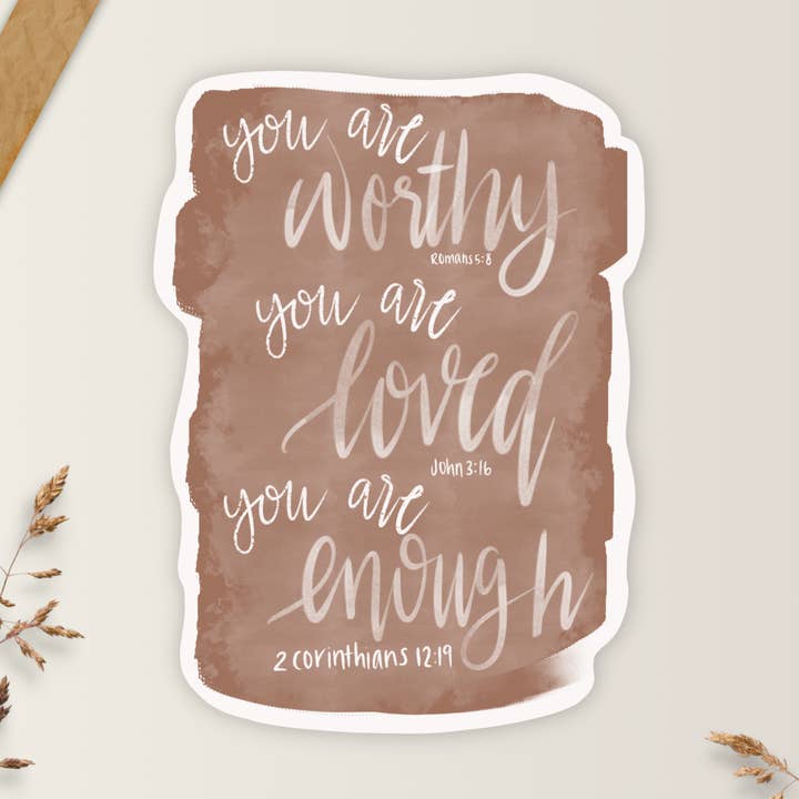 YOU ARE WORTHY CHRISTIAN WEATHERPROOF VINYL & PAPER STICKER for wholesale by Drifting Souls Paper Co.