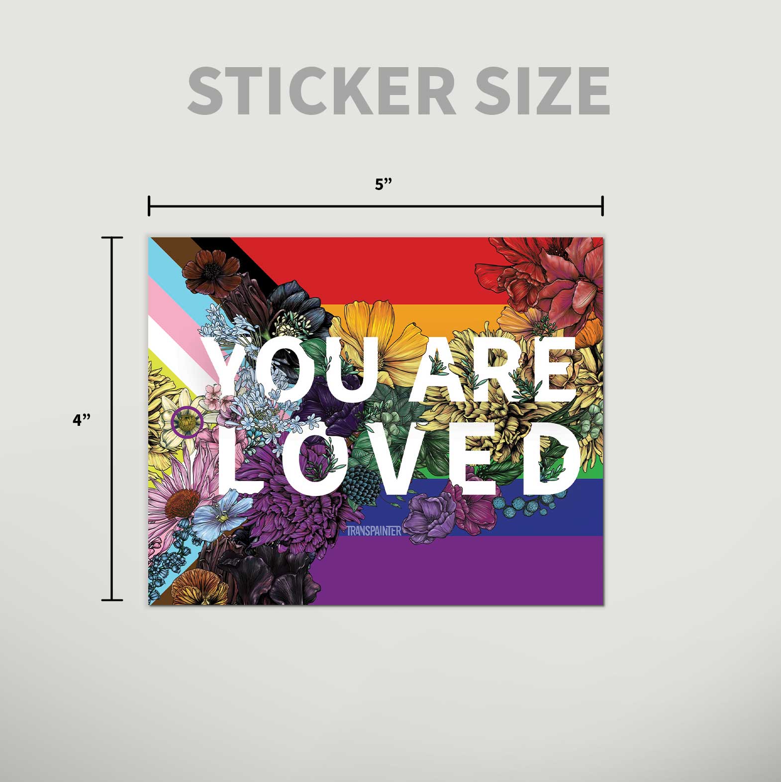 Transpainter - Wholesale Sticker - You Are Loved Sticker | LGBTQ Pride Gifts | Pride Flag Decal10