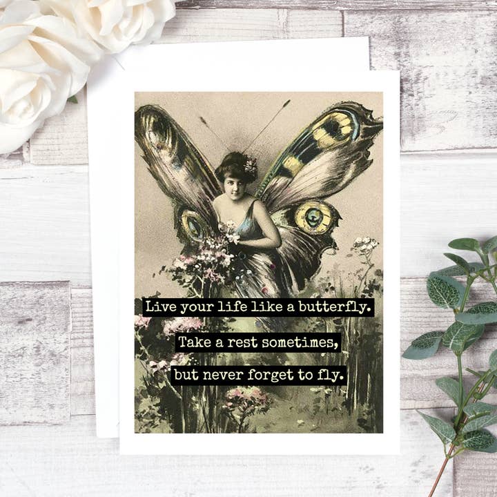 Live Your Life Like A Butterfly... for wholesale by Raven's Rest Studio