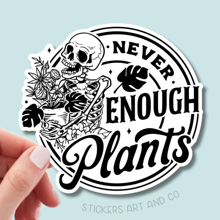 Autocollants « Jamais assez de plantes »/Imperméables pour la vente par Stickers Art & Co