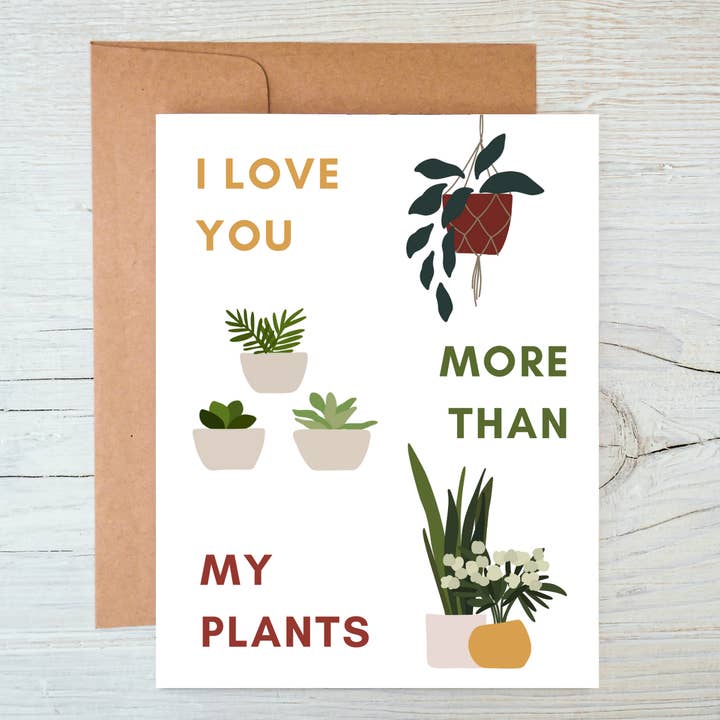 Plants Greeting Card | I Love You More Than My Plants for wholesale by Parties by Tanea