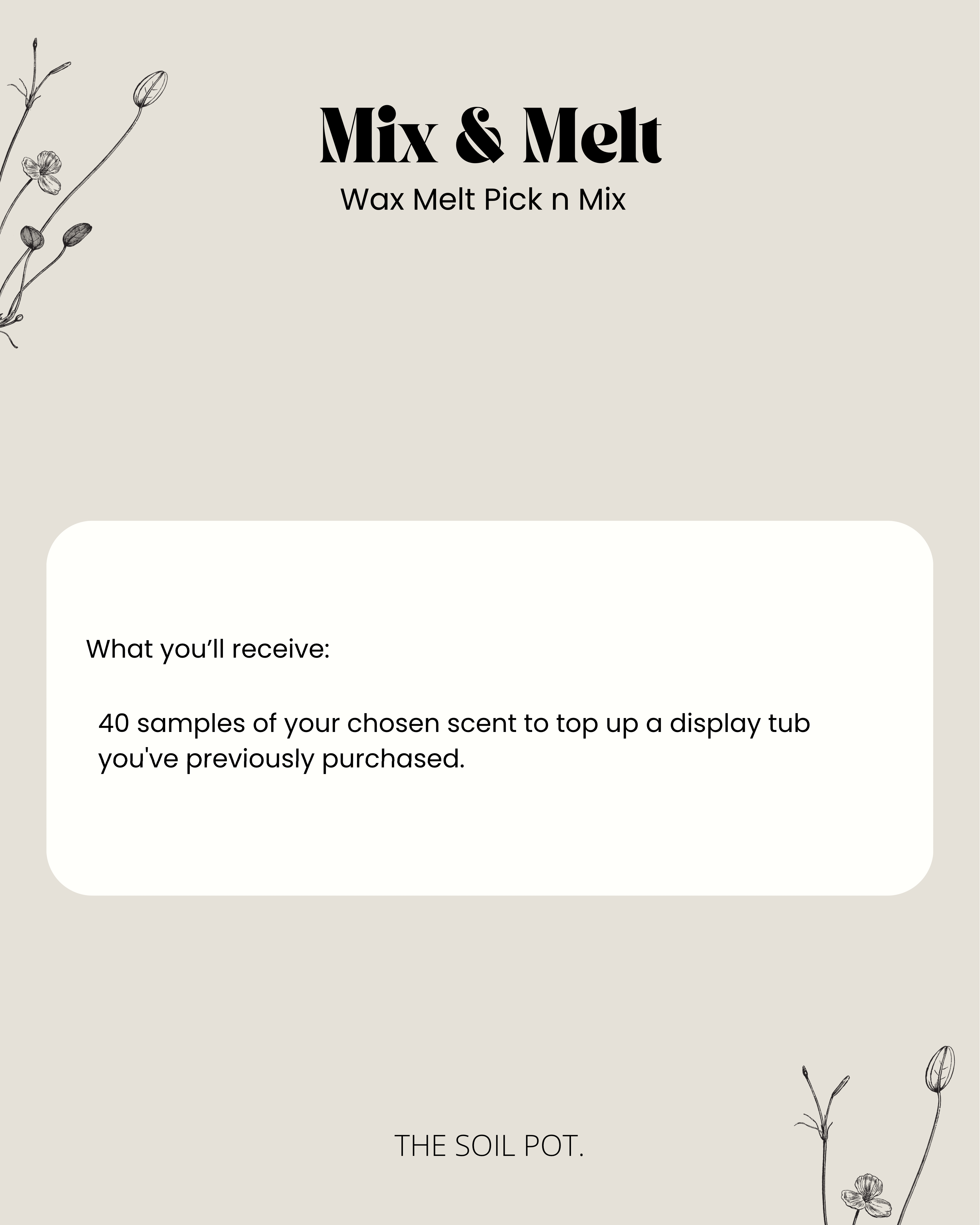 The Soil Pot – wholesale Wax melt – REFILLS - Wax Melt Samples (40x wax melt samples)1