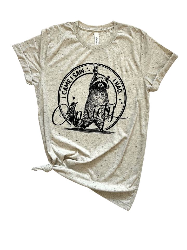 I Came I Saw I Had Anxiety Raccoon Tee for wholesale by Pick Your Poison Tees LLC (Formerly Wandering Owl Designs)