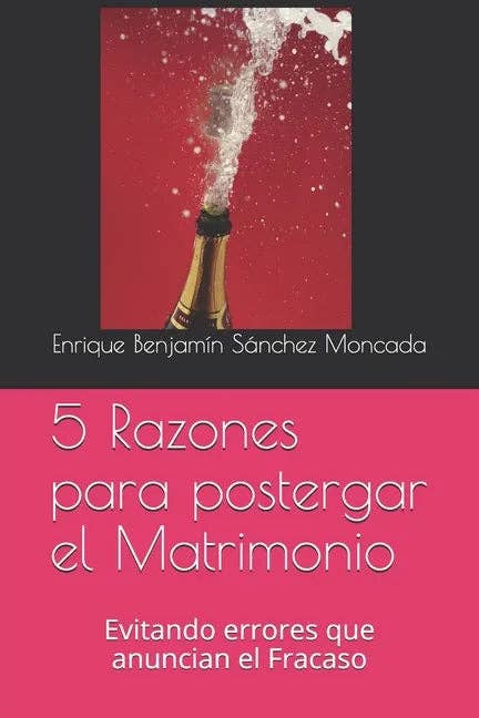 Books by splitShops - Wholesale Family & Relationships - 5 Razones para postergar el Matrimonio: Evitando errores que anuncian el Fracaso - Paperback0