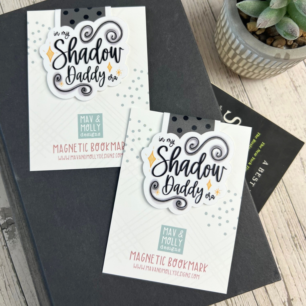Mav & Molly Designs - Wholesale Bookmark - In My Shadow Daddy Era Magnetic Bookmark4