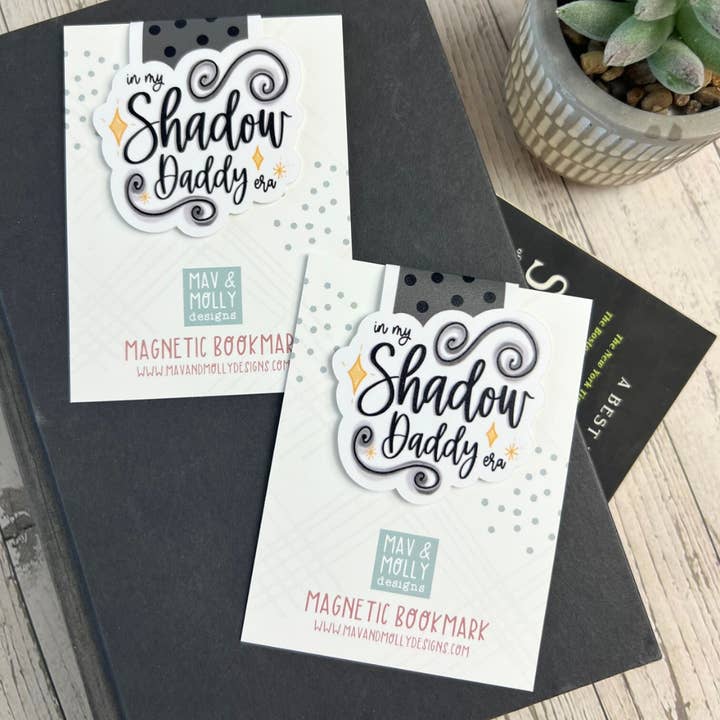 Mav & Molly Designs - Wholesale Bookmark - In My Shadow Daddy Era Magnetic Bookmark4