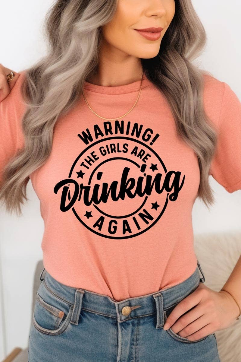 COLORBEAR - Wholesale T-Shirt (Graphic) - Women's - WARNING! THE GIRLS ARE DRINKING AGAIN Graphic Tee12