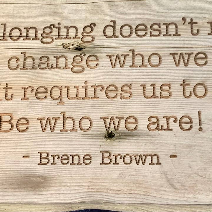 Barn-Wood Quote Board Brene Brown for wholesale by AnneJonesArt
